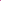 Clear Neon Pink